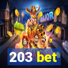 203 bet